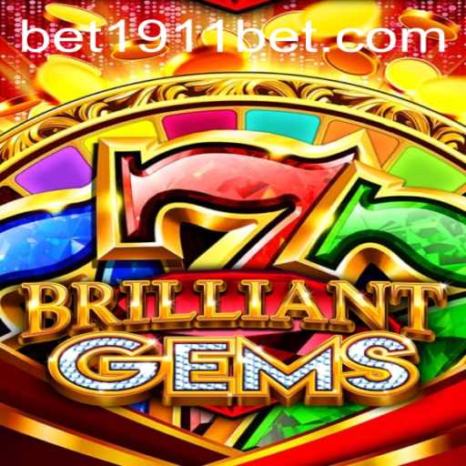 BrilliantGems: A Dazzling Journey into the World of 1911bet's Latest Game